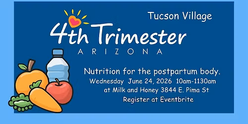 4th Trimester Az - Tucson Village June 24, 2026