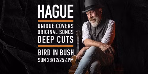 HAGUE live at Bird In Bush