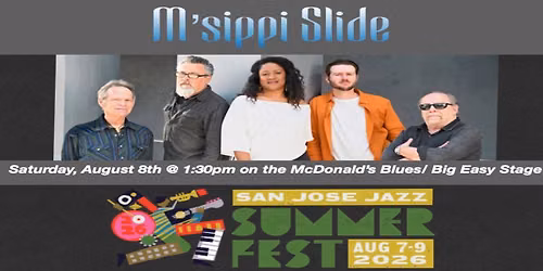 M'sippi Slide @ San Jose Jazz Summer Festival 2026