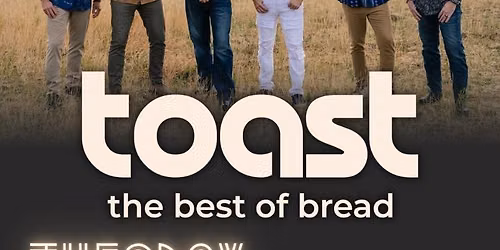 TOAST - The BEST of BREAD | Yakima, WA | Aug 25