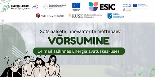 Sotsiaalsete innovaatorite m\u00f5ttep\u00e4ev "V\u00f5rsumine"