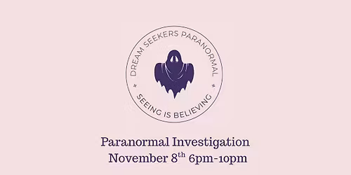 Paranormal Investigation with Dream Seekers Paranormal