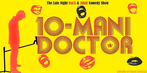 10 Mani Doctor - Dark & Adult Comedy Show
