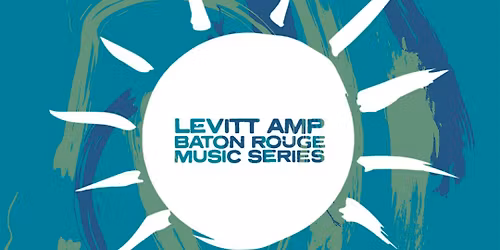 Levitt AMP Baton Rouge 2026