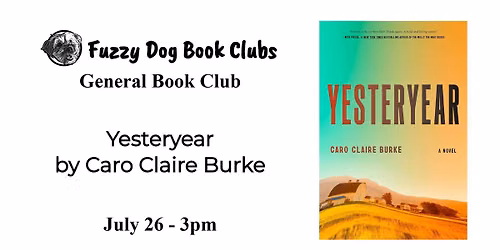 Book Discussion - Yesteryear by Caro Clair Burke