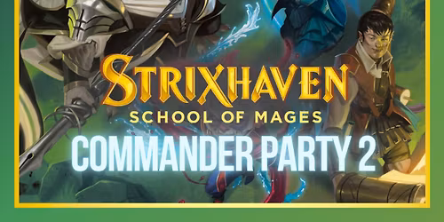 MTG Secrets of Strixhaven Commander Party 05-06-2026