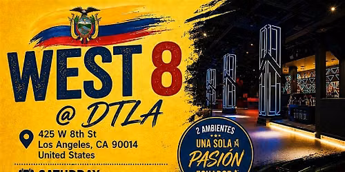 EcuaNation @ West Eight DownTownLA