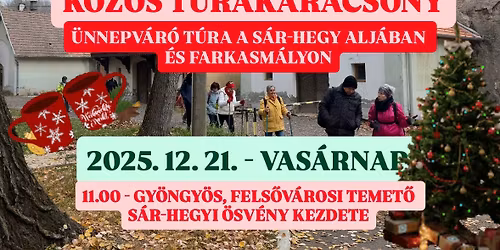 K\u00f6z\u00f6s t\u00farakar\u00e1csony - kar\u00e1csonyi t\u00fara a M\u00e1tr\u00e1ban  