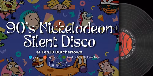 90's Nickelodeon Silent Disco at Ten20 Butchertown