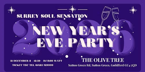 SURREY SOUL SENSATION NEW YEARS EVE PARTY AT THE OLIVE TREE IN GUILDFORD