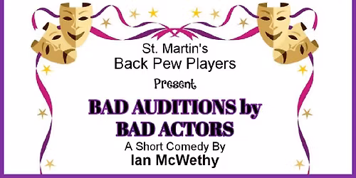 Play: "Bad Auditions By Bad Actors