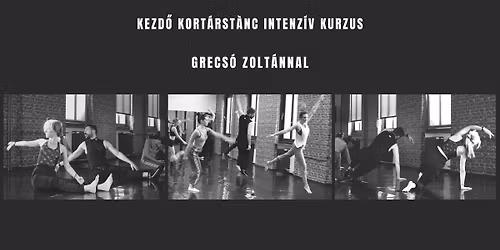 Kezd\u0151 Kort\u00e1rst\u00e1nc Intenz\u00edv Kurzus Grecs\u00f3 Zolt\u00e1nnal