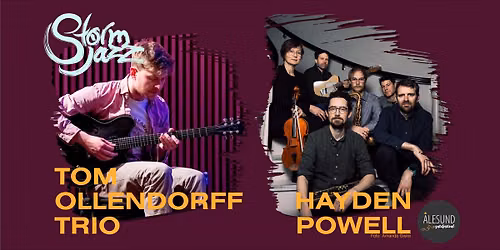 Tom Ollendorff trio \/ Hayden Powell (dobbeltkonsert)