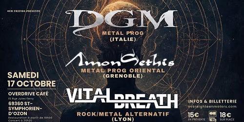 DGM + Amon Sethis + Vital Breath | Overdrive Caf\u00e9 69360 St-Symphorien-d'Ozon