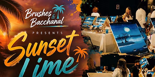 Brushes and Bacchanal - Sunset Lime (Paint and Sip)
