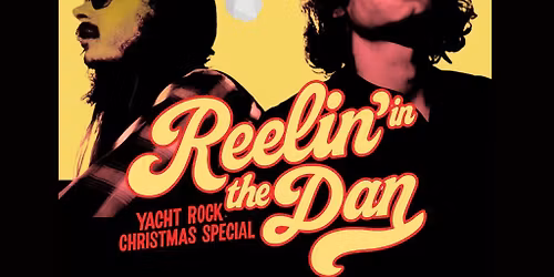 Reelin' in the Dan - Yacht Rock Christmas Special