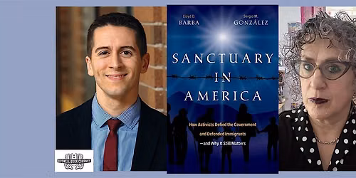 Sergio M Gonz\u00e1lez, author of SANCTUARY IN AMERICA