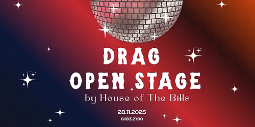 Drag Open Stage by House of The Bills 