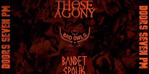  Odachi, Bad Owls, Those in Agony, Bandet Spouk, LUCK @ Lucky Liquor ALL AGES