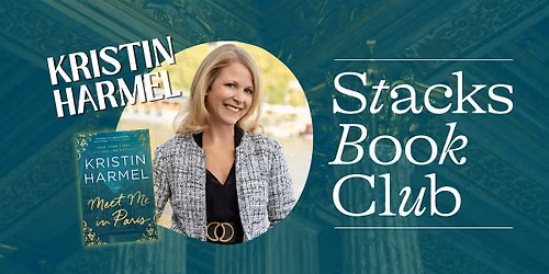 Kristin Harmel Author Event: MEET ME IN PARIS