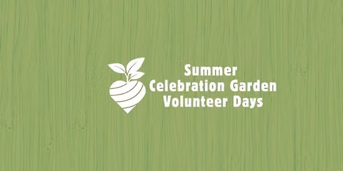 Celebration Garden Volunteer Days