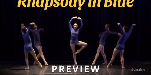 City Ballet of San Diego: Rhapsody in Blue