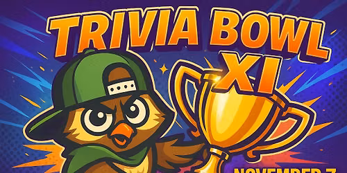 TRIVIA BOWL 11!!