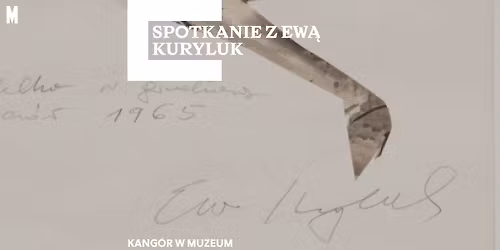 Kang\u00f3r w Muzeum \ud83e\udd98 spotkanie z Ew\u0105 Kuryluk 
