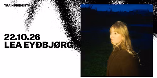 Lea Ey\u00f0bj\u00f8rg \/ TRAIN