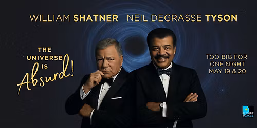 THE UNIVERSE IS ABSURD! William Shatner + Neil deGrasse Tyson Live in LA