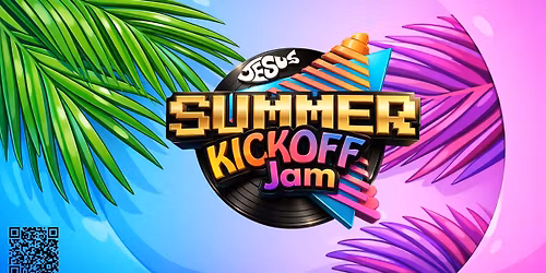 Jesus Summer Kickoff Jam