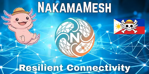 NakamaMesh Meetup