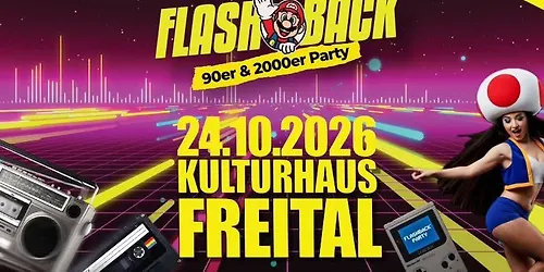 Flashback die 90er und 2000er Party Kulturhaus Freital