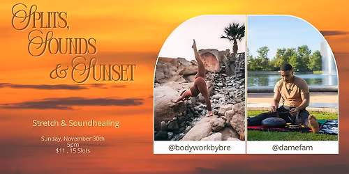 Splits, Sounds, & Sunset