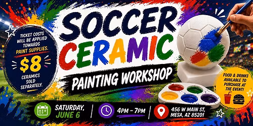 Soccer Ceramic Painting Workshop \u2013 World Cup Inspired Event in Mesa