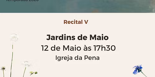 Recital de \u00d3rg\u00e3o \u2014 Jardins de Maio | Recitais ao Ocaso \u00b7 Temporada 2026