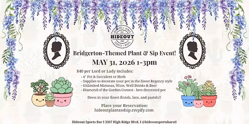 Plant & Sip at the Hideout