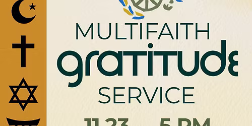 \ud83c\udf42 Multifaith Gratitude Service in Honor of Thanksgiving