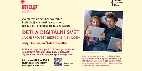  D\u011bti a digit\u00e1ln\u00ed sv\u011bt: Jak je prov\u00e9st bezpe\u010dn\u011b a s klidem   Setk\u00e1n\u00ed pro rodi\u010de