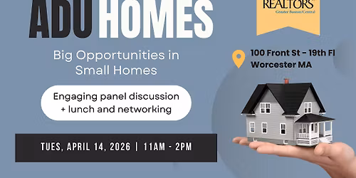 ADUs for Realtors - Women\u2019s Council of Realtors Boston\/Central