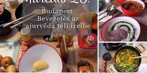 Testet-lelket t\u00e1pl\u00e1l\u00f3 konyha - bevezet\u00e9s az ajurv\u00e9da tavaszi \u00edzeibe