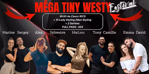 MEGA TINY WESTY FESTIVAL: 9 intervenants, +de 8h de stages, 2 soir\u00e9es