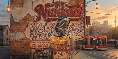 Nukkad Toronto - Desi Open Mic