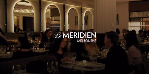 Father's Day Lunch 2026 at DOLLY,  Le M\u00e9ridien Melbourne ($85pp)