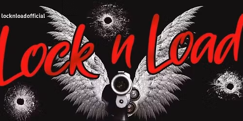 LOCK N LOAD - The Mallable Club