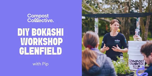 Free DIY Bokashi Workshop \u2013 Glenfield