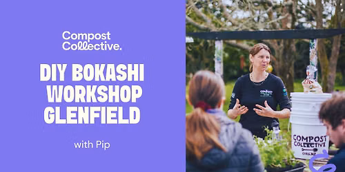 Free DIY Bokashi Workshop \u2013 Glenfield