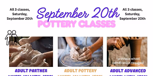September 20th Pottery Classes!