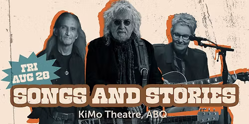 Songs & Stories: Ray Wylie Hubbard, Eliza Gilkyson, Jimmie Dale Gilmore - KiMo Theatre
