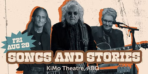 Songs & Stories: Ray Wylie Hubbard, Eliza Gilkyson, Jimmie Dale Gilmore - KiMo Theatre